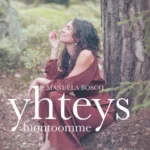 Manuela Bosco: Yhteys luontoomme