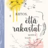 Kiitos, että rakastat minua silti