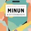 Minun käyttöohjeeni