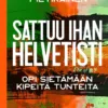 Sattuu ihan helvetisti - Opi sietämään kipeitä tunteita