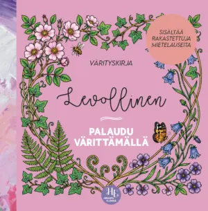 Levollinen – Palaudu värittämällä (Hidasta elämää -värityskirja)