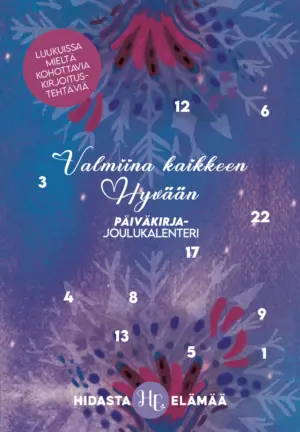Valmiina kaikkeen hyvään päiväkirjajoulukalenteri