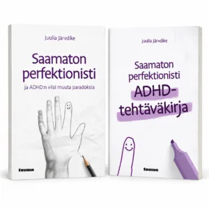 Juulia Järvdiken Saamaton perfektionisti ja ADHD:n viisi muuta paradoksia -kirja sekä Saamaton perfektionisti – ADHD-tehtäväkirja rinnakkain.